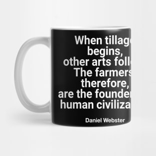 Farmer Quotes That Will Make You Love the Land Mug